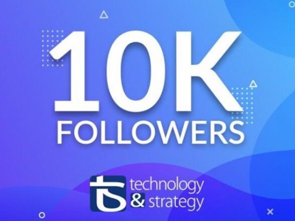 Technology & Strategy celebrating 10,000 followers on LinkedIn